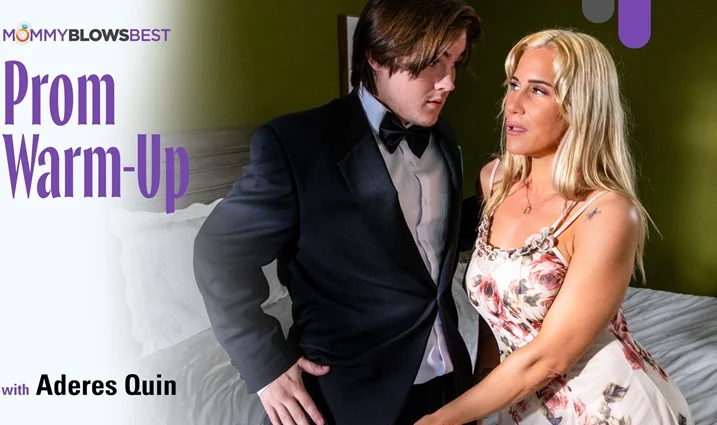 MommyBlowsBest – Prom Warm-Up/ Aderes Quin